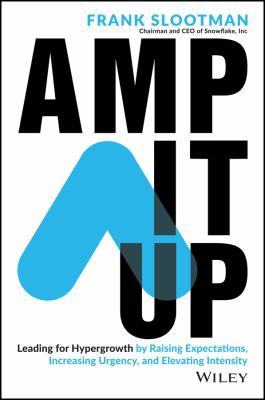 Amp It Up by Frank Slootman, leading for hypergrowth