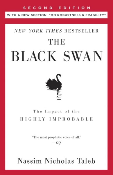 The Black Swan by Nassim Nicholas Taleb, the impact of the highly improbable