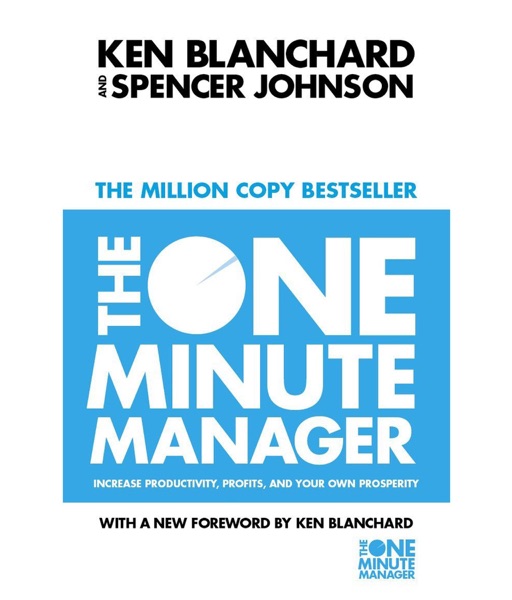 The One Minute Manager by Ken Blanchard and Spencer Johnson, management fundamentals